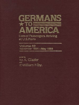 cover image of Germans to America, Volume 62 Nov. 2, 1891-May 31, 1892